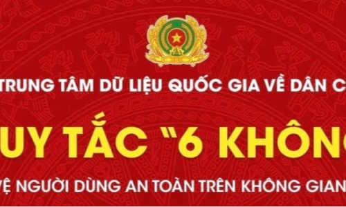 Khuyến cáo quy tắc “6 KHÔNG” để phòng tránh các hành vi lừa đảo chiếm đoạt tài sản trên không gian mạng