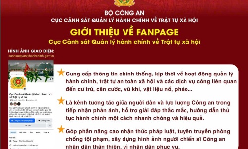 Cục Cảnh sát quản lý hành chính về trật tự xã hội Giới thiệu về Fanpage của Cục Cảnh sát Quản lý hành chính về trật tự xã hội