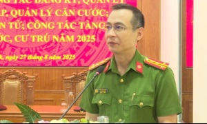 Công an tỉnh Đắk Lắk tổ chức Hội nghị tập huấn nâng cao công tác đăng ký, quản lý cư trú; Cấp, quản lý căn cước; Định danh điện tử; Tàng thư căn cước, cư trú năm 2025